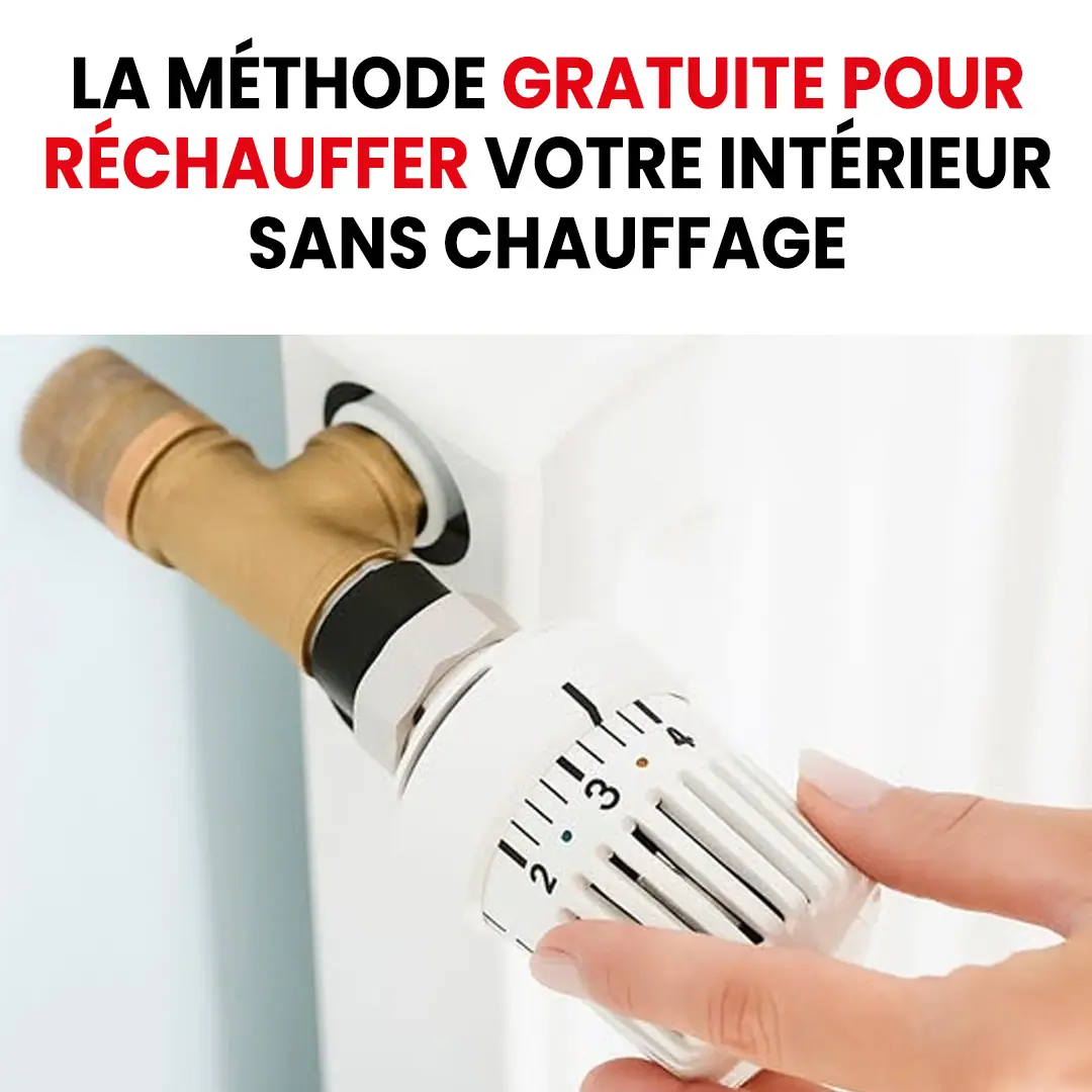 La methode pour rechauffer votre maison gratuitement sans toucher au chauffage.jpg